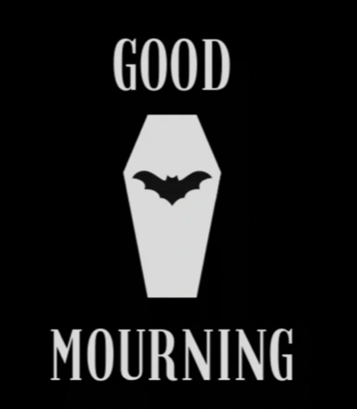 Good Mourning